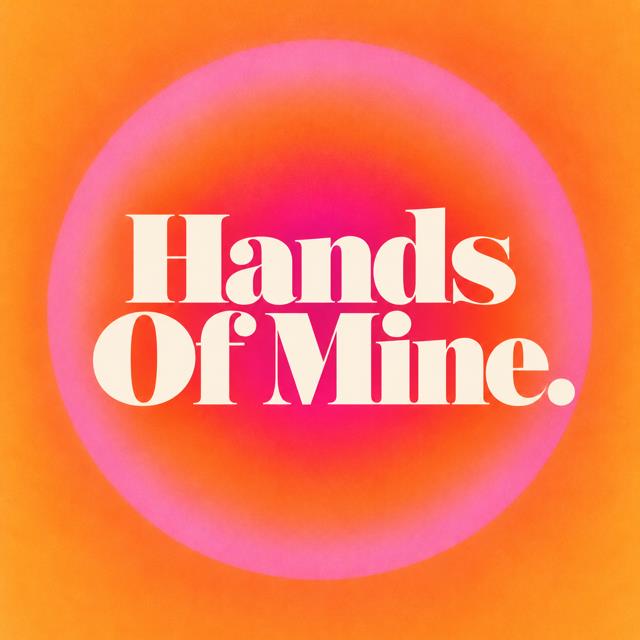 Hands Of Mine