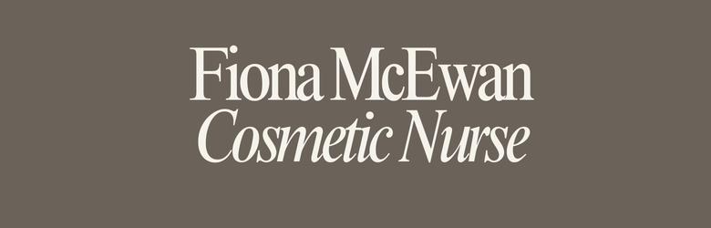 Fiona McEwan Cosmetic Nurse