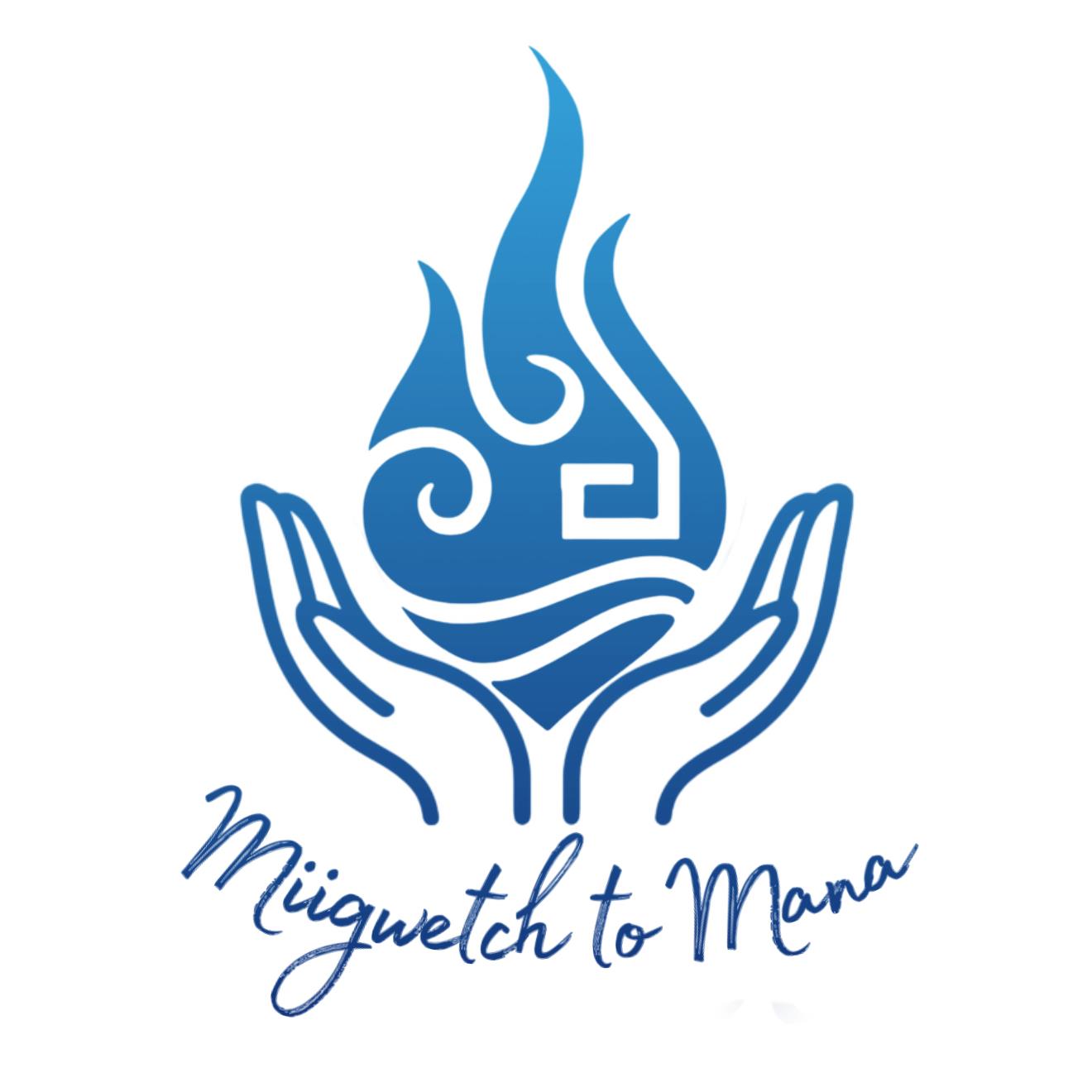 Miigwetch to Mana