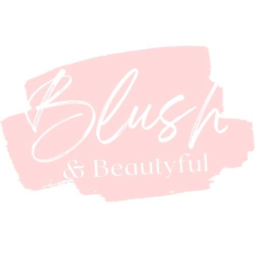 Blush and Beautyful