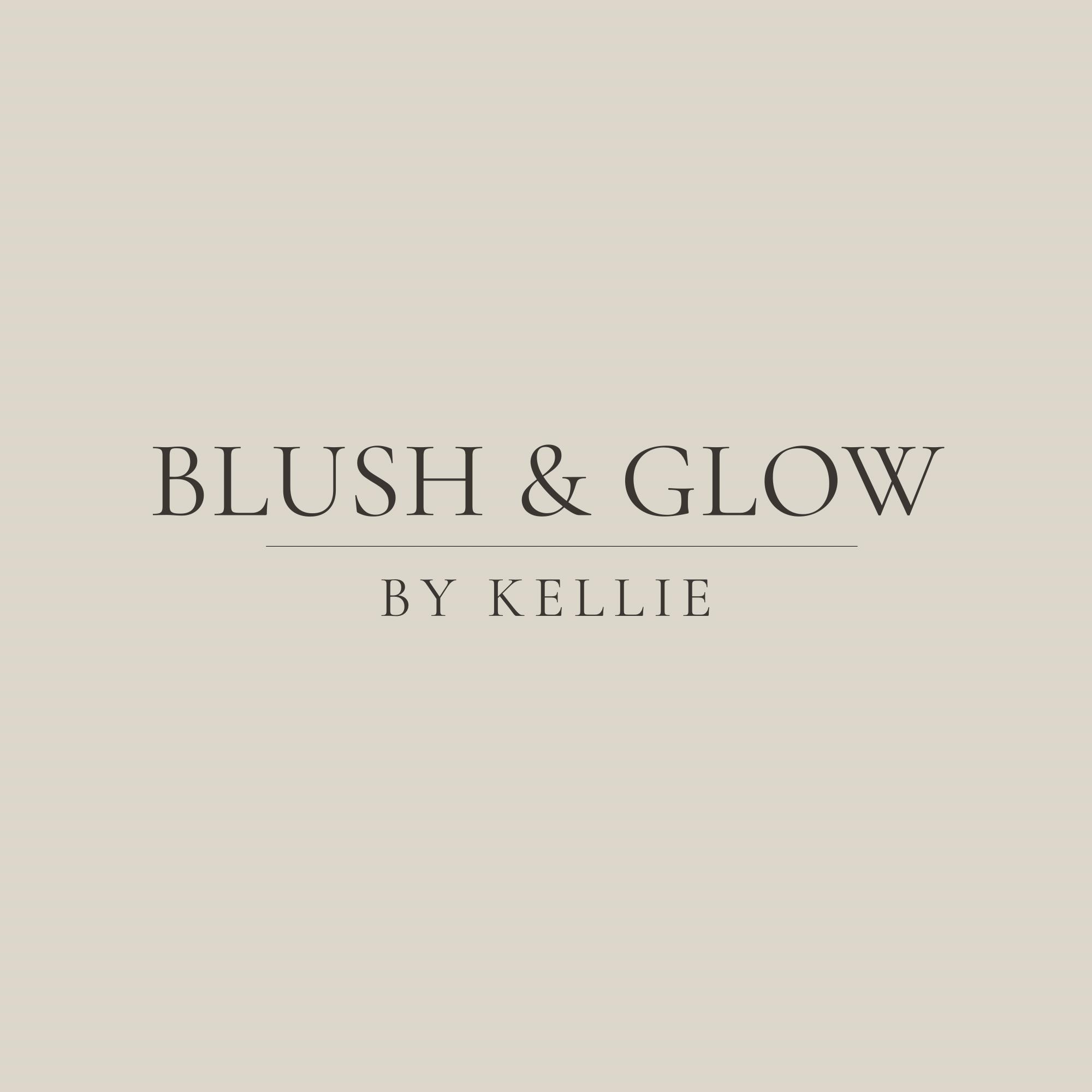 Blush & Glow By Kellie