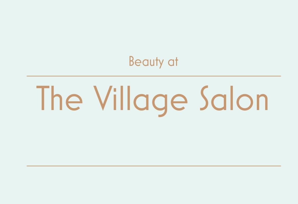 Beauty at The Village Salon