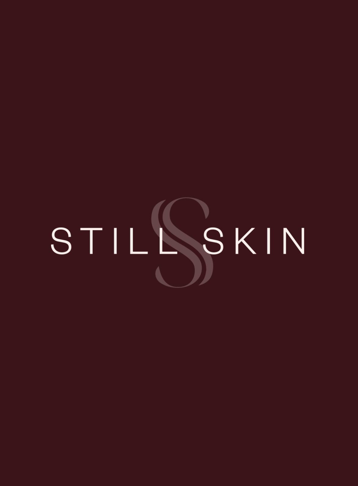 Still Skin
