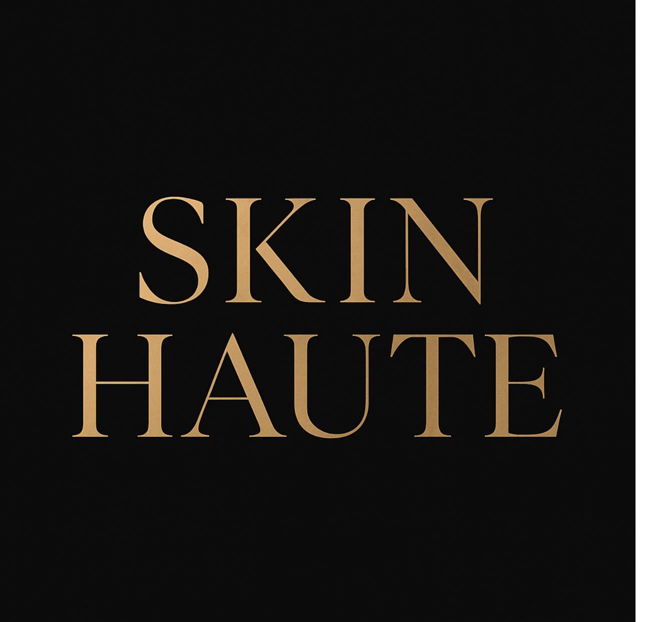 Skin Haute