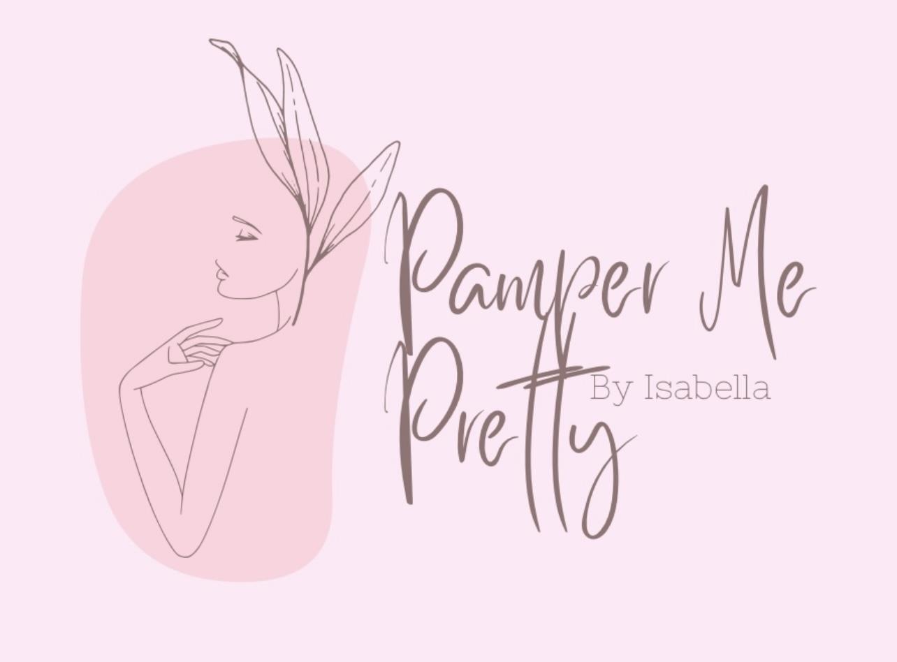 PAMPER ME PRETTY - BY ISABELLA