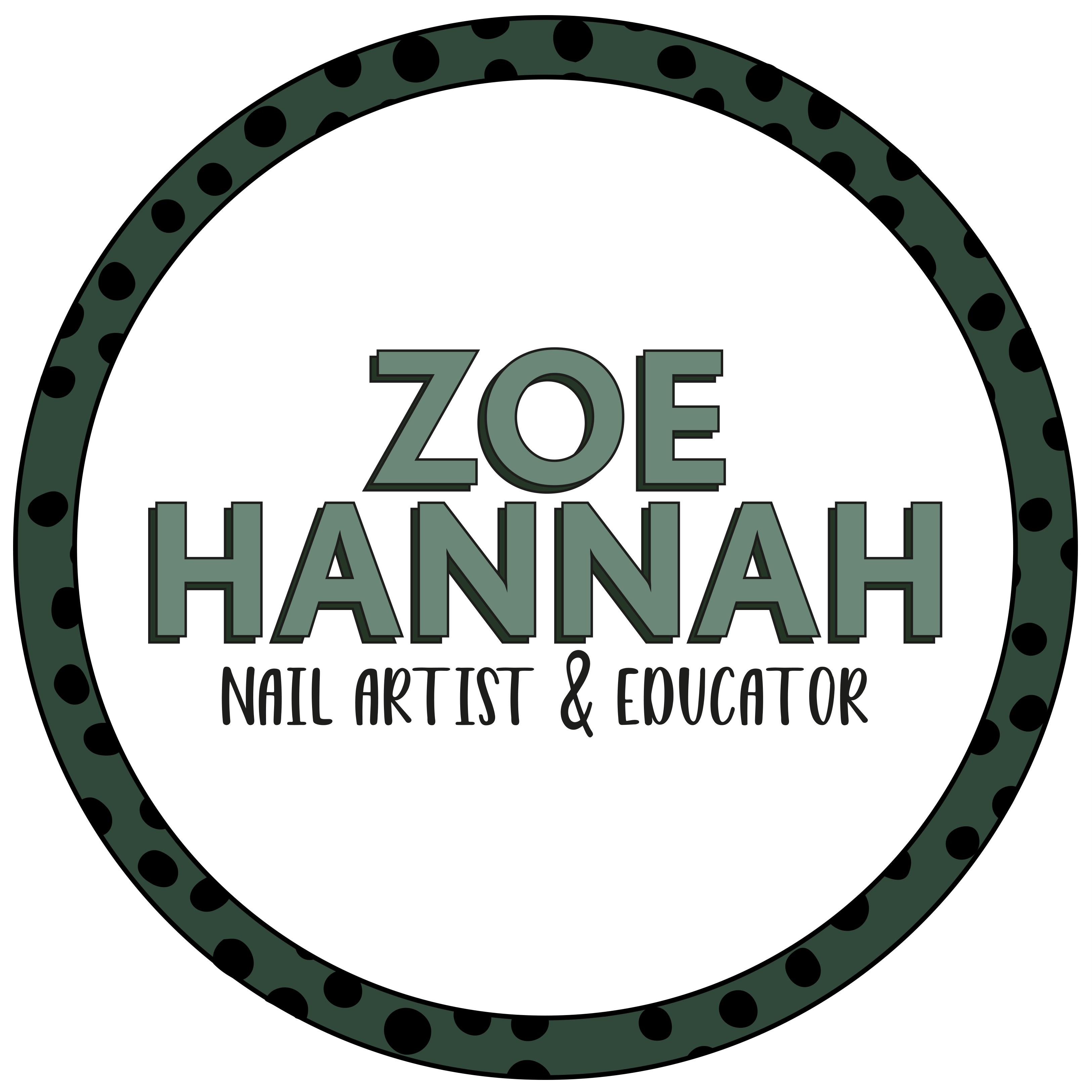ZOE HANNAH Nail Artist + Educator