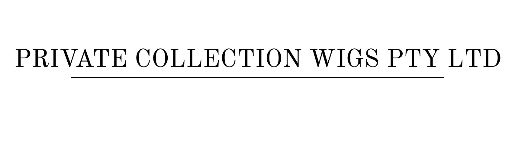 Private Collection Wigs Pty Ltd  ABN 40 670 916 935