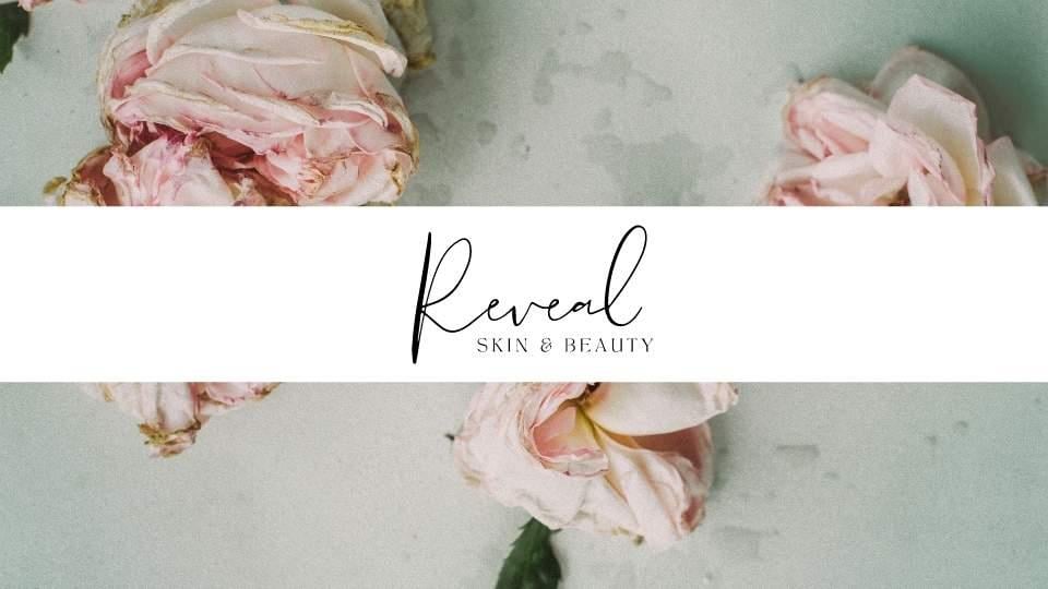 Reveal Skin and Beauty 