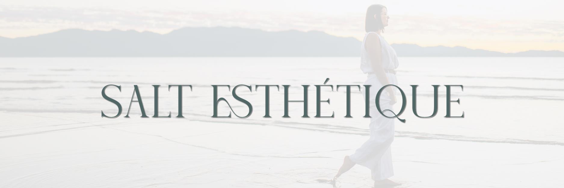 Salt Esthetique®
