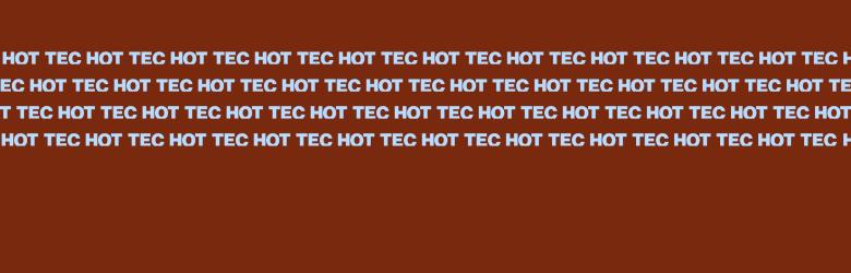 HOT TEC
