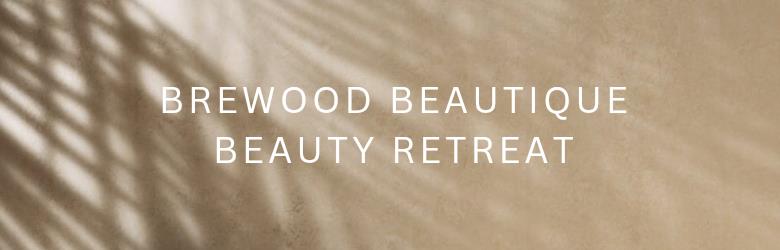 Brewood Beautique Beauty Retreat
