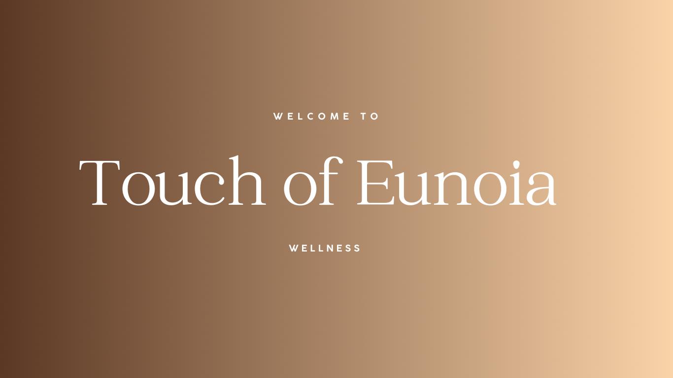 Touch of Eunoia