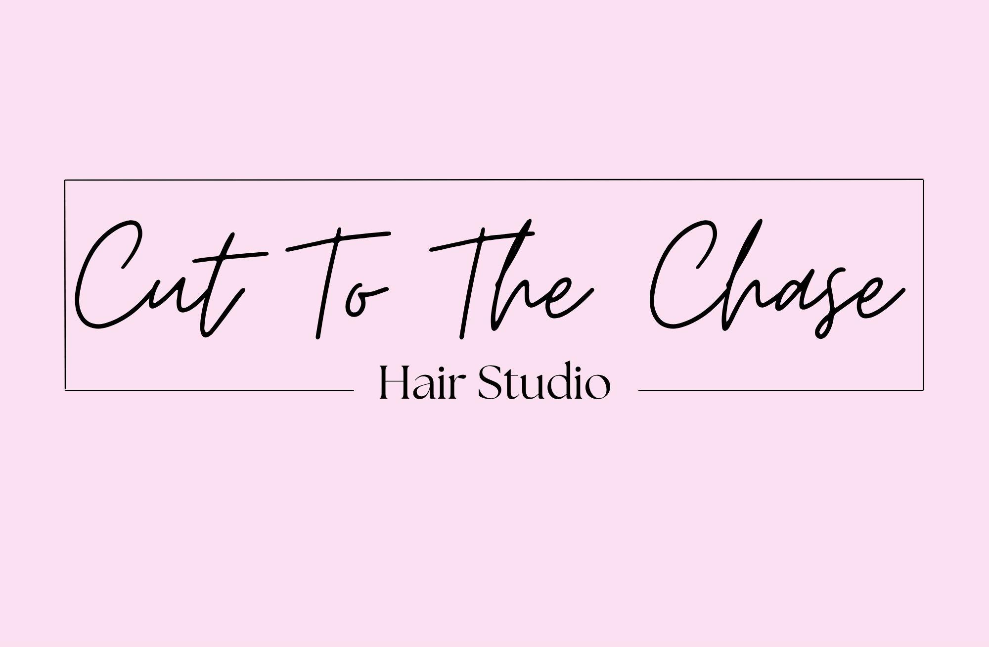 Cut to the Chase Hair Studio