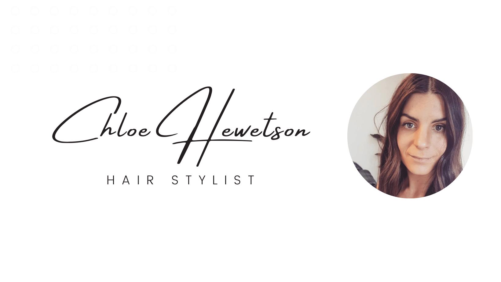 Chloe Hewetson Hair Stylist