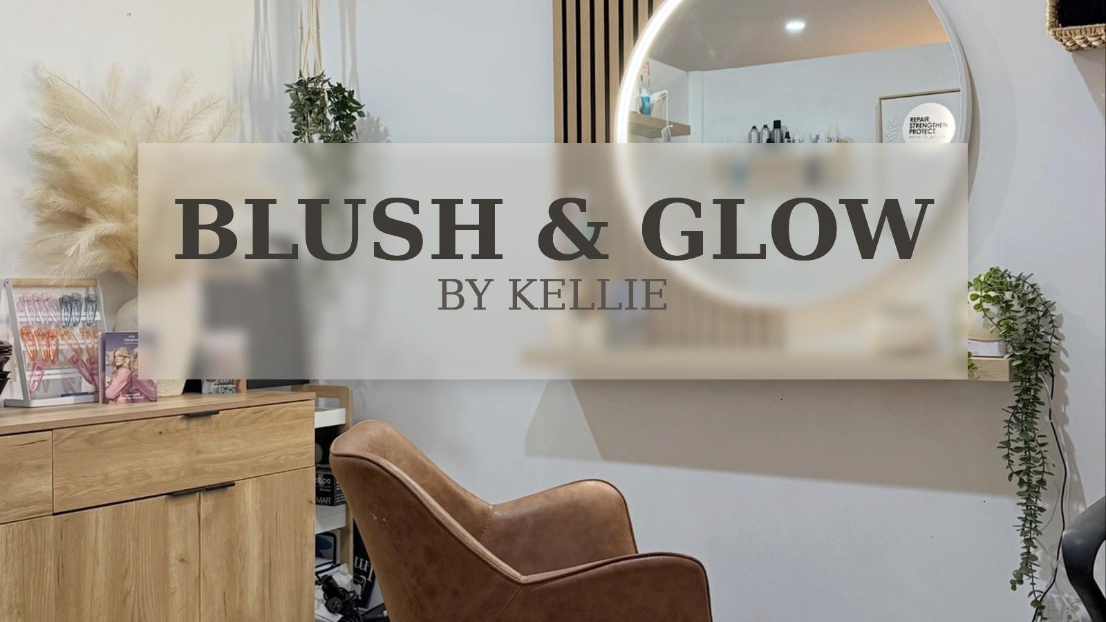 Blush & Glow By Kellie