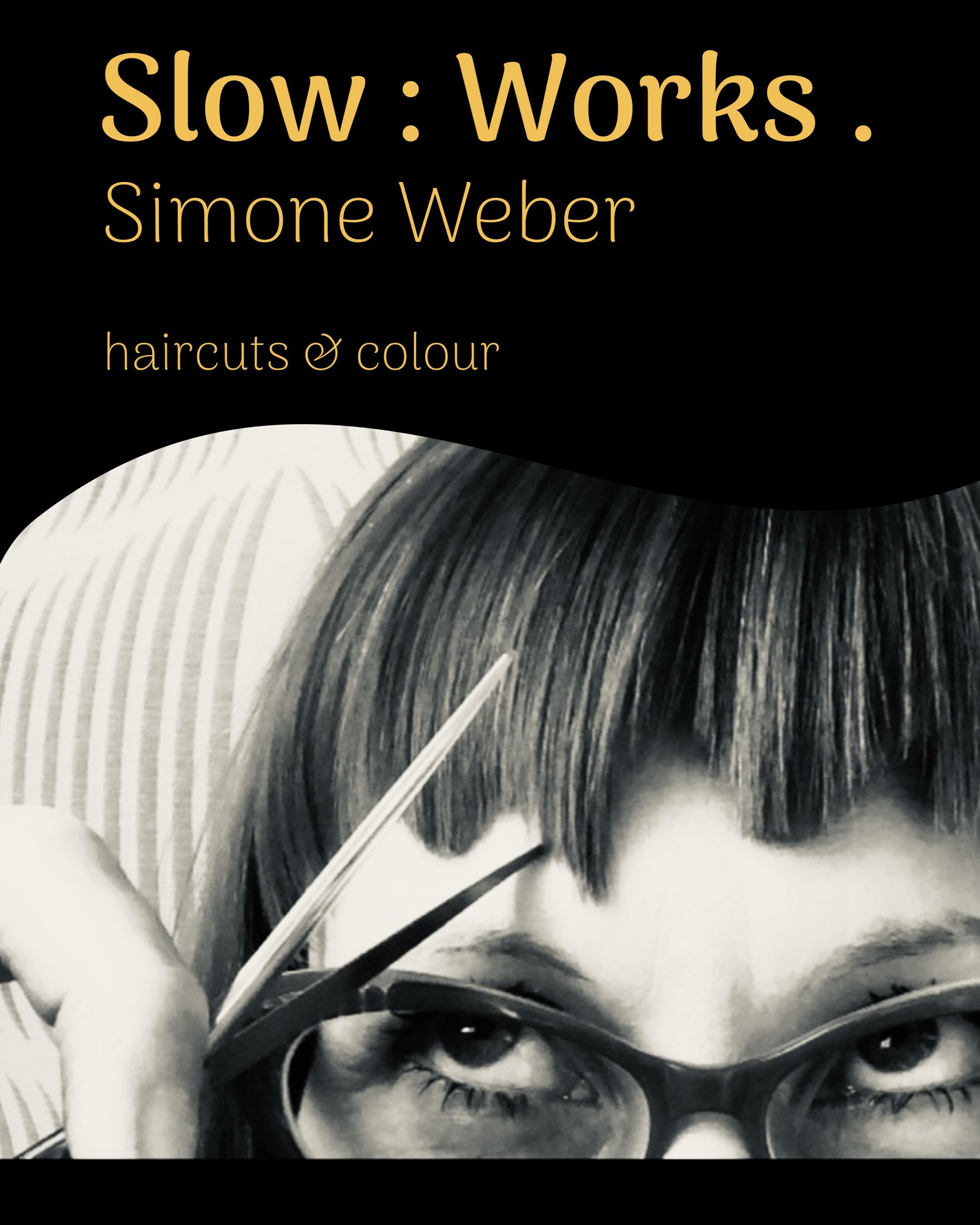 Slow : Works . - Simone Weber