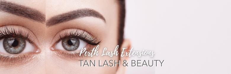 Perth Lash Extensions - Tan Lash & Beauty Salons